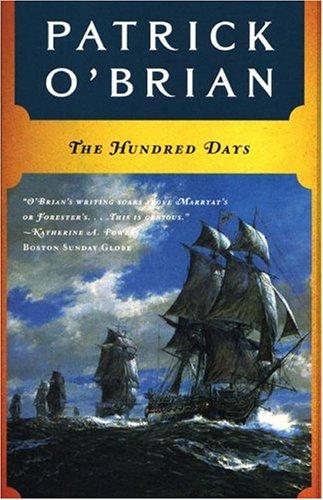 The Hundred Days (Aubrey/Maturin Series) (1999, W. W. Norton & Company)