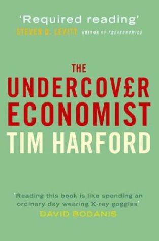 Tim Harford: The Undercover Economist (Paperback, 2006, Oxford)