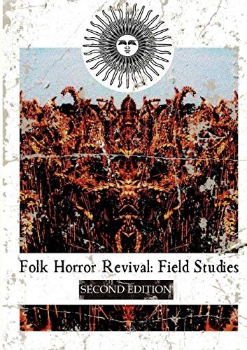 Folk Horror Revival: Folk Horror Revival (2018, Lulu Press, Inc.)