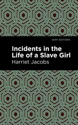 Incidents in the Life of a Slave Girl (2021, West Margin Press)