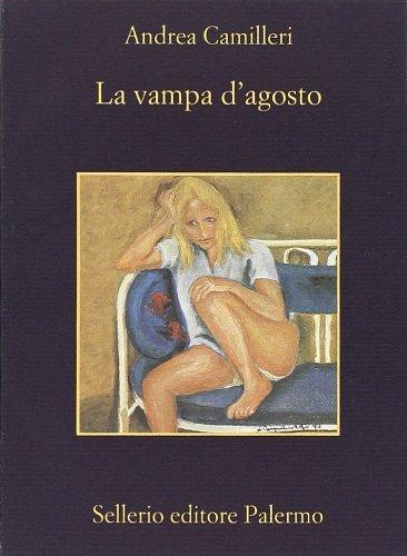 Andrea Camilleri: La vampa d'agosto (Italian language, 2006)