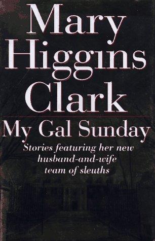 Mary Higgins Clark: My gal Sunday (1996, Simon & Schuster)