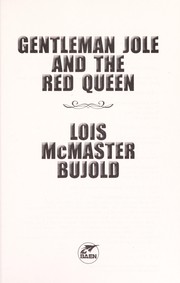 Lois McMaster Bujold: Gentleman Jole and the Red Queen (2015)