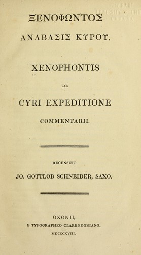 Xenophon: Xenopho ntos Anabasis Kyrou = (Ancient Greek language, 1821, E typographeo Clarendoniano)