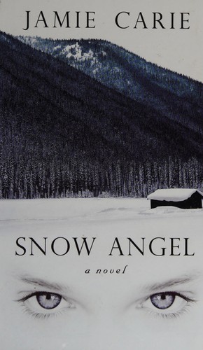 Jamie Carie: Snow angel (2008, Thorndike Press)