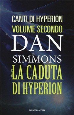 La caduta di Hyperion (Paperback, Italian language, 2016, Fanucci)