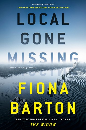 Fiona Barton: Local Gone Missing (2022, Penguin Publishing Group)