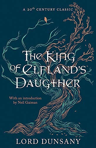 The King of Elfland's Daughter (Paperback, 2020, Gollancz)