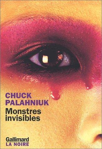 Chuck Palahniuk: Monstres invisibles (French language, 2003)