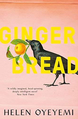 Helen Oyeyemi: Gingerbread (Paperback)