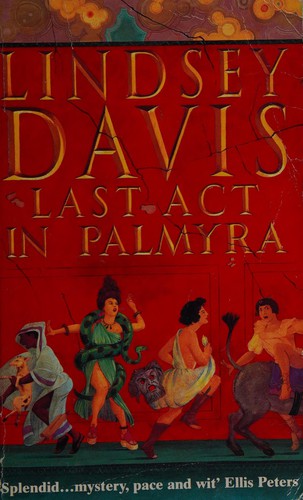 Lindsey Davis: Last act in Palmyra (1995, Arrow)