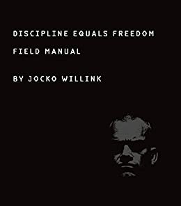 Discipline Equals Freedom (2020, St. Martin's Press)