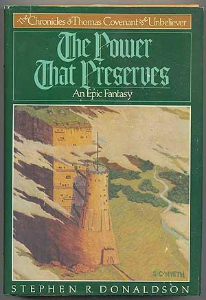 Stephen R. Donaldson: The Power that Preserves (1977, Holt, Rinehart and Winston)