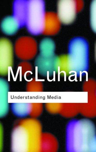 Understanding Media (2001, Routledge)
