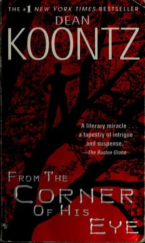 Dean R. Koontz: From the corner of his eye (2001, Bantam Books)