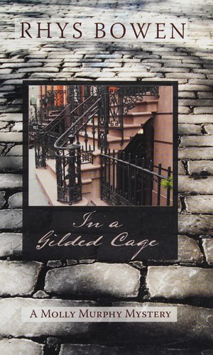 Rhys Bowen: In a gilded cage (2009, Wheeler Pub.)