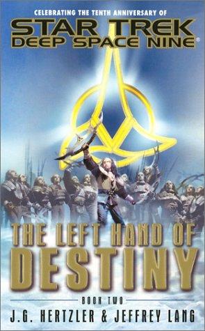 J. G. Hertzler: The Left Hand of Destiny: Book Two (Paperback, 2003, Pocket Books)