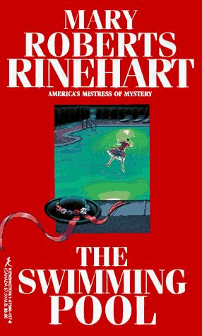 Mary Roberts Rinehart: The Swimming Pool (Paperback, 1997, Kensington)