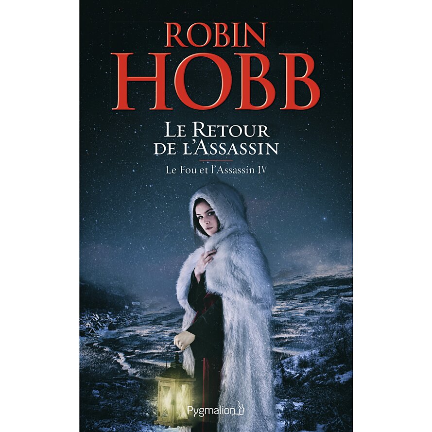 Robin Hobb, Arnaud Mousnier-Lompré: Le Retour de l'Assassin (Paperback, Français language, 2016, PYGMALION)