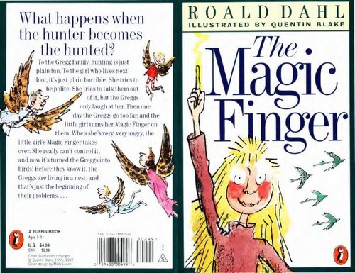 Roald Dahl, Quentin Blake, William Pène Du Bois: The Magic Finger (1997, Puffin Books)