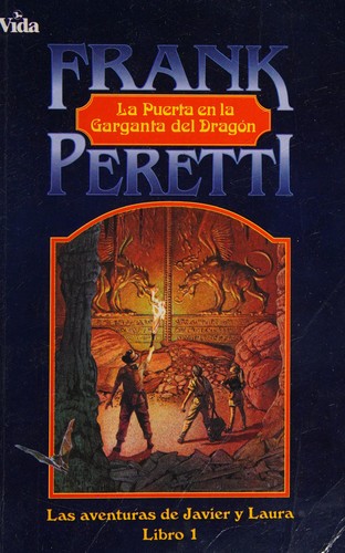 Frank E. Peretti: La Puerta en la Garganta del Dragon (Paperback, 1992, Vida Publishers)