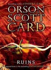 Orson Scott Card: Ruins (2012, Simon Pulse)