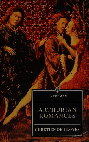 Chrétien de Troyes: Arthurian romances (1993, Dent, Charles E. Tuttle)