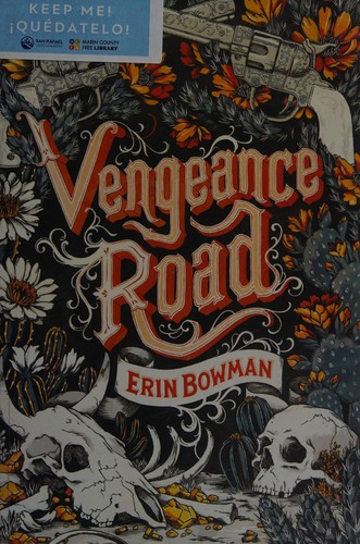 Erin Bowman: Vengeance road (2015, Houghton Mifflin Harcourt Publishing Company)