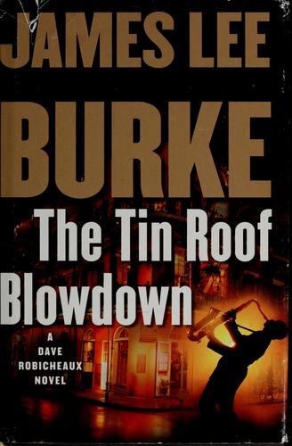 The tin roof blowdown (Hardcover, 2007, Simon & Schuster)