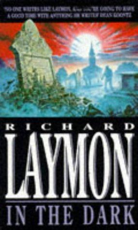Richard Laymon: In the Dark (Paperback, 1994, Headline Book Publishing)