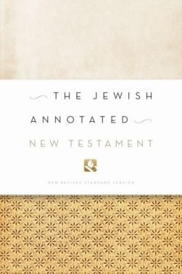 The Jewish Annotated New Testament New Revised Standard Version Bible Translation (2011, Oxford University Press, USA)