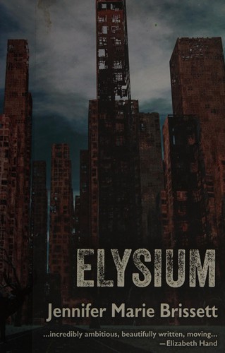 Jennifer Marie Brissett: Elysium (Paperback, 2014, Aqueduct Press)