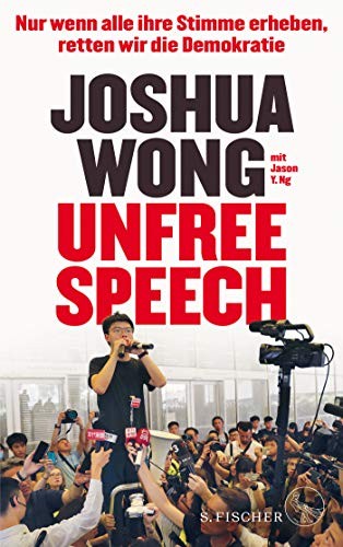 Joshua Wong: Unfree Speech (Paperback, 2020)