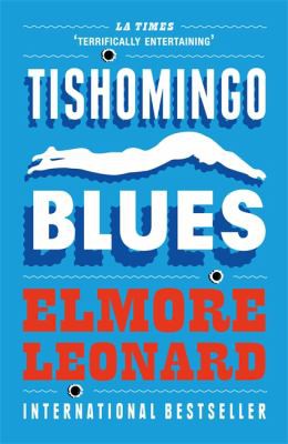 Elmore Leonard: Tishomingo Blues (2010, Orion Publishing Group, Limited)