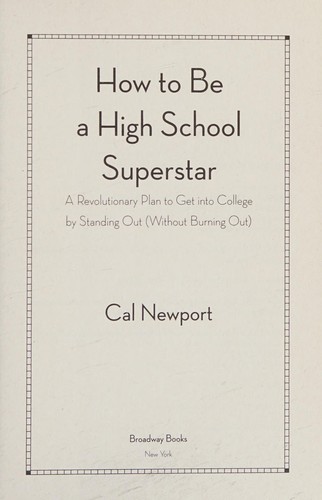 How to be a High School Superstar (2010, Broadway Books)