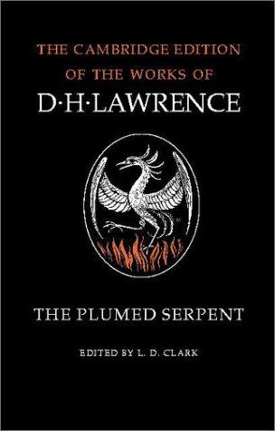 D. H. Lawrence: The plumed serpent (Quetzalcoatl) (1987, Cambridge University Press)