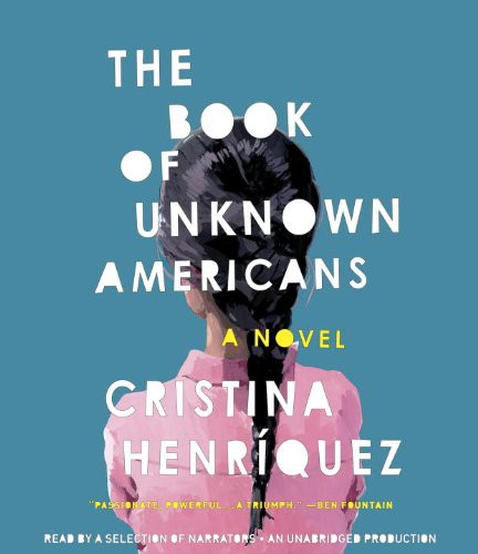 The Book of Unknown Americans (AudiobookFormat, 2014, Random House Audio)