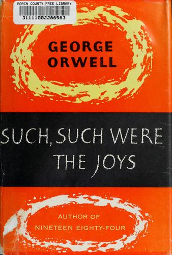 Such, such were the joys (1953, Harcourt, Brace)