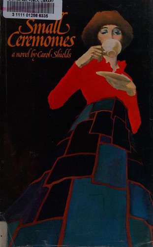 Carol Shields: Small ceremonies (1976, McGraw-Hill Ryerson)