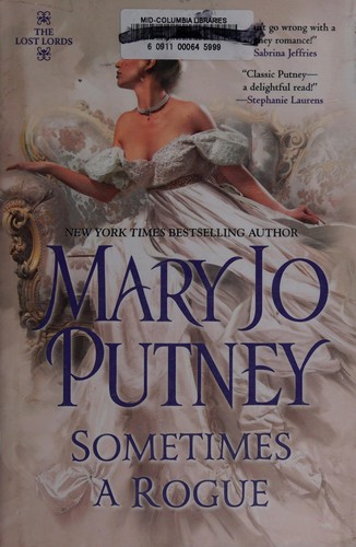 Mary Jo Putney: Sometimes a Rogue (2013, Kensington Books)