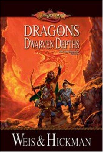 Dragons of the Dwarven Depths (Dragonlance: The Lost Chronicles, Vol. 1) (Hardcover, 2006, Wizards of the Coast)