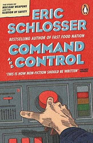 Command and Control (Paperback, 2014, Penguin Books Ltd)