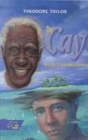 Theodore Taylor: The Cay (Hardcover, 1998, Holt Rinehart and Winston)