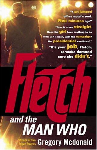 Gregory Mcdonald: Fletch and the man who (2004, Vintage Books)