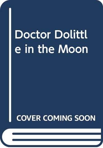 Hugh Lofting: Doctor Dolittle in the Moon (2000, Lippincott)