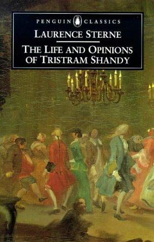 Laurence Sterne: The life and opinions of Tristram Shandy, gentleman (1997, Penguin Books)