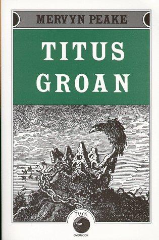 Titus Groan (Paperback, 1991, Overlook TP)
