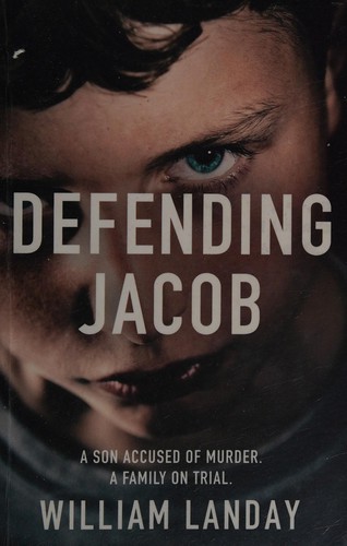 William Landay: Defending Jacob (2013, Orion Publishing Group, Limited)