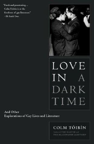 Love in a Dark Time (Paperback, 2004, Scribner)