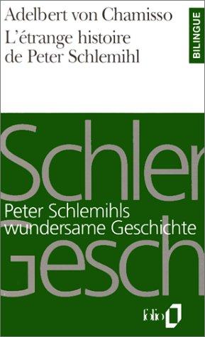 Adelbert von Chamisso, Bernard Lortholary: L'étrange histoire de Peter Schlemihl (Paperback, French language, 1992, Gallimard)